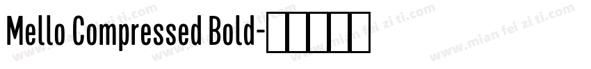 Mello Compressed Bold字体转换